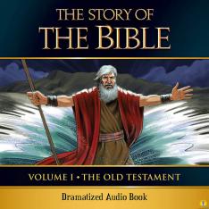 The Story of the Bible Vol. I: The Old Testament (Dramatized Audio CDs)